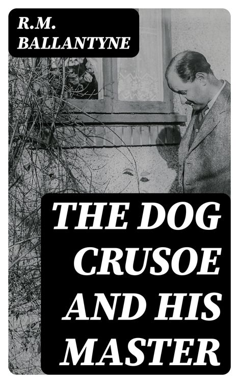 Produktbild: The Dog Crusoe and His Master