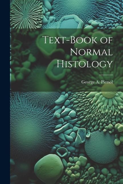 Produktbild: Text-Book of Normal Histology