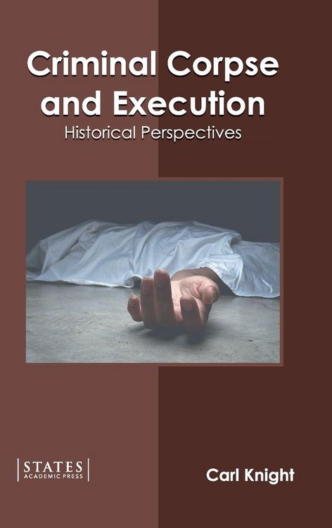 Produktbild: Criminal Corpse and Execution: Historical Perspectives