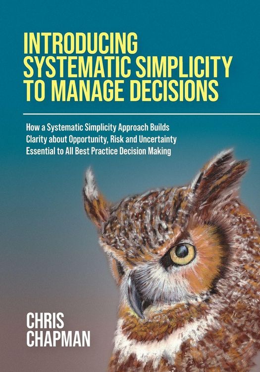 Produktbild: Introducing Systematic Simplicity to Manage Decisions