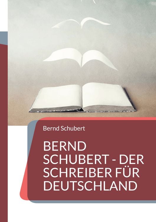 Produktbild: Bernd Schubert - Der Schreiber f&uuml;r Deutschland