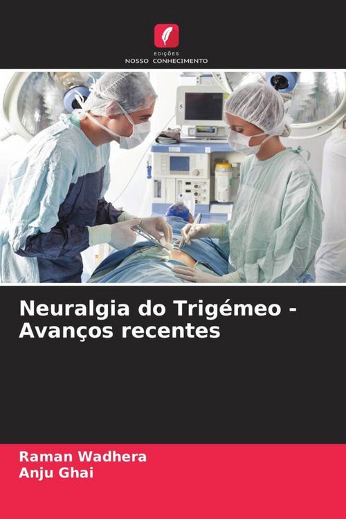Produktbild: Neuralgia do Trig&eacute;meo - Avan&ccedil;os recentes