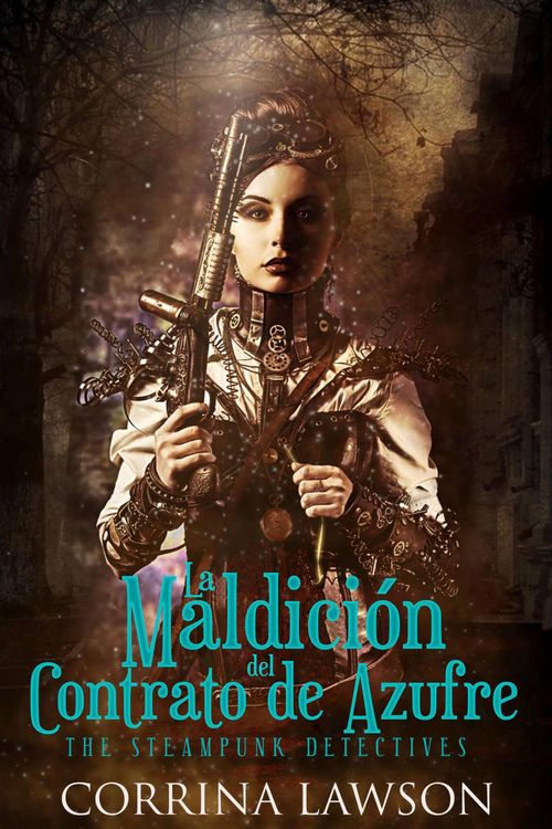 Produktbild: La Maldici&oacute;n del Contrato de Azufre (Los Detectives Steampunk, #1)