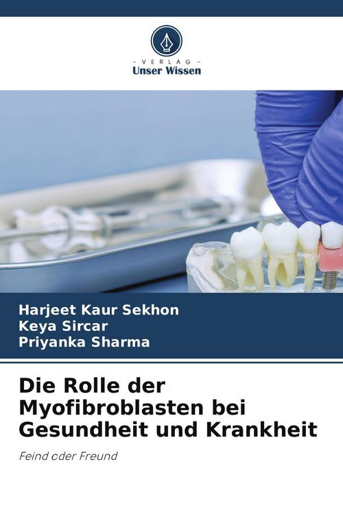 Produktbild: Die Rolle der Myofibroblasten bei Gesundheit und Krankheit