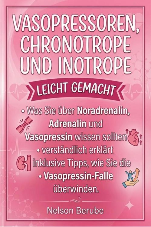 Produktbild: Vasopressoren, Chronotrope und Inotrope leicht gemacht