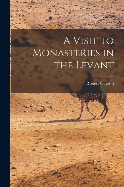 Produktbild: A Visit to Monasteries in the Levant