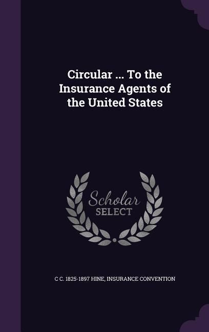 Produktbild: Circular ... To the Insurance Agents of the United States
