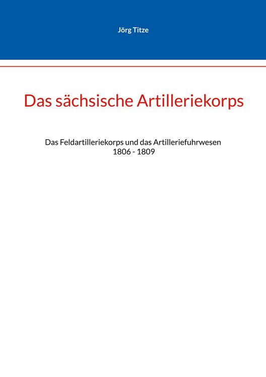 Produktbild: Das s&auml;chsische Artilleriekorps