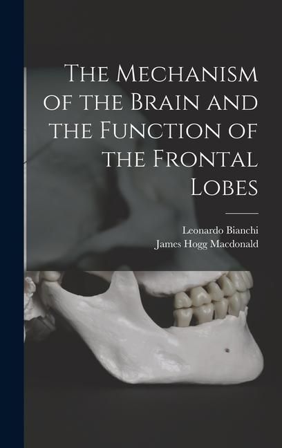 Produktbild: The Mechanism of the Brain and the Function of the Frontal Lobes