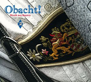 Produktbild: Obacht! Musik aus Bayern Vol.2