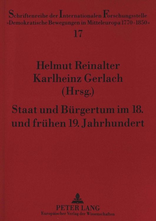 Produktbild: Staat und B&uuml;rgertum im 18. und fr&uuml;hen 19. Jahrhundert