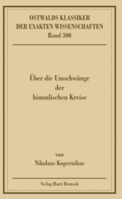 Produktbild: &Uuml;ber die Umschw&uuml;nge der himmlischen Kreise (Kopernikus)