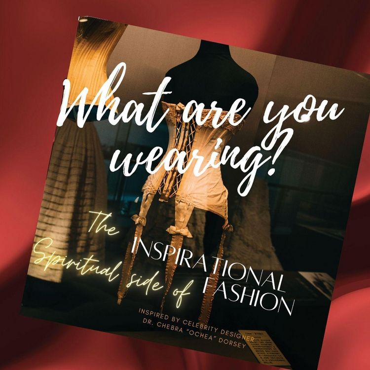Produktbild: What are you wearing? The Inspirational Spiritual side of Fashion