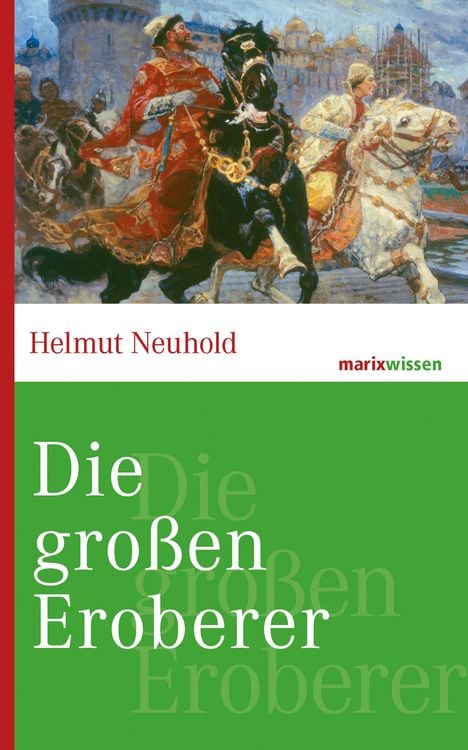 Bild vom Artikel Die großen Eroberer vom Autor Helmut Neuhold