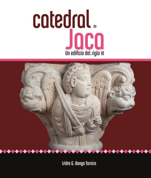 Produktbild: Catedral de Jaca : un edificio del siglo XI