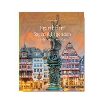 Produktbild: Frankfurt &ndash; Sagen & Legenden aus der Stadt am Main
