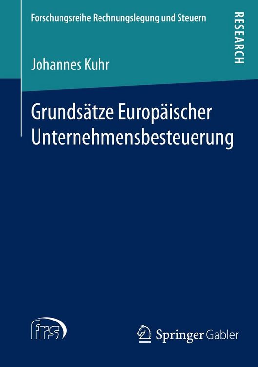 Produktbild: Grunds&auml;tze Europ&auml;ischer Unternehmensbesteuerung