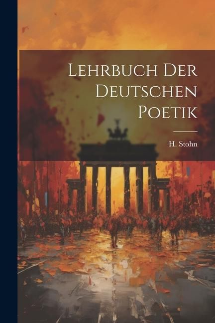 Produktbild: Lehrbuch der Deutschen Poetik