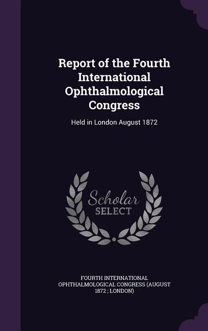 Produktbild: REPORT OF THE 4TH INTL OPHTHAL