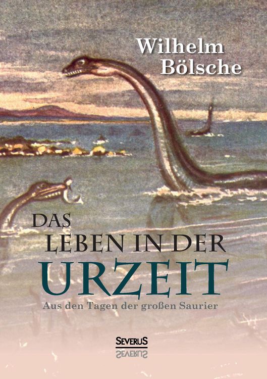 Produktbild: Das Leben der Urzeit. Aus den Tagen der gro&szlig;en Saurier
