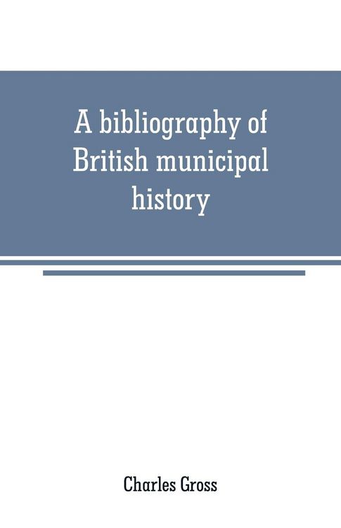 Produktbild: A bibliography of British municipal history