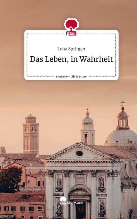 Produktbild: Das Leben, in Wahrheit. Life is a Story - story.one