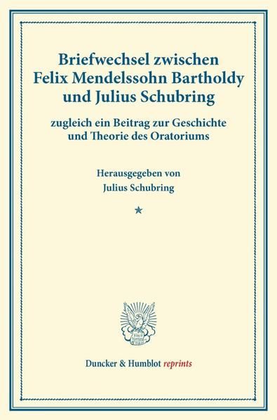 Produktbild: Briefwechsel zwischen Felix Mendelssohn Bartholdy und Julius Schubring.