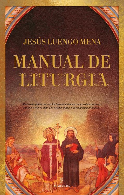 Produktbild: Manual de liturgia : historia, procesi&oacute;n, usos, cultos, devoci&oacute;n, enseres, personajes, curiosidades
