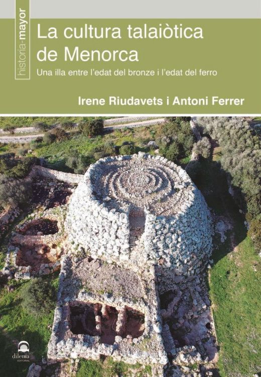 Produktbild: La cultura talai&ograve;tica de Menorca: Una illa entre l'edat del bronze i l'edat del ferro