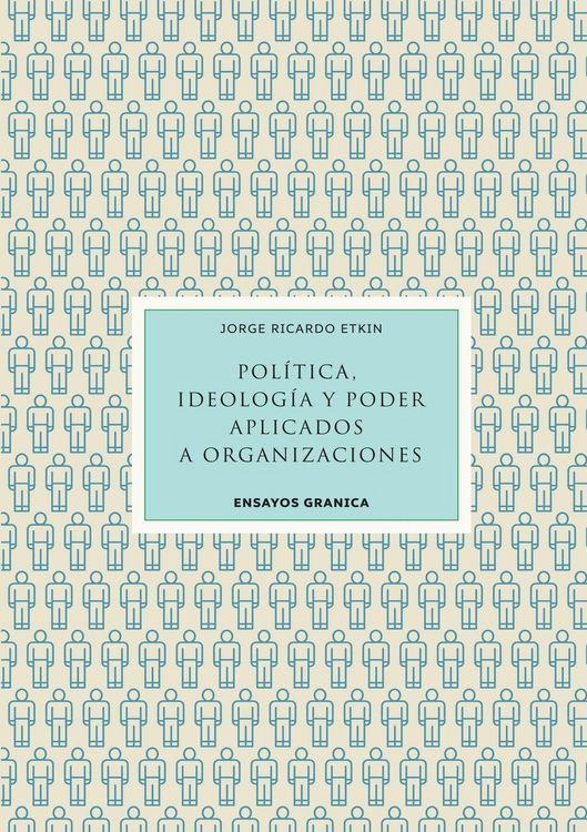 Produktbild: Pol&iacute;tica, Ideolog&iacute;a Y Poder Aplicados A Organizaciones