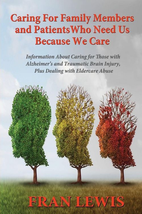 Produktbild: Caring for Family Members and Patients Who Need Us Because We Care