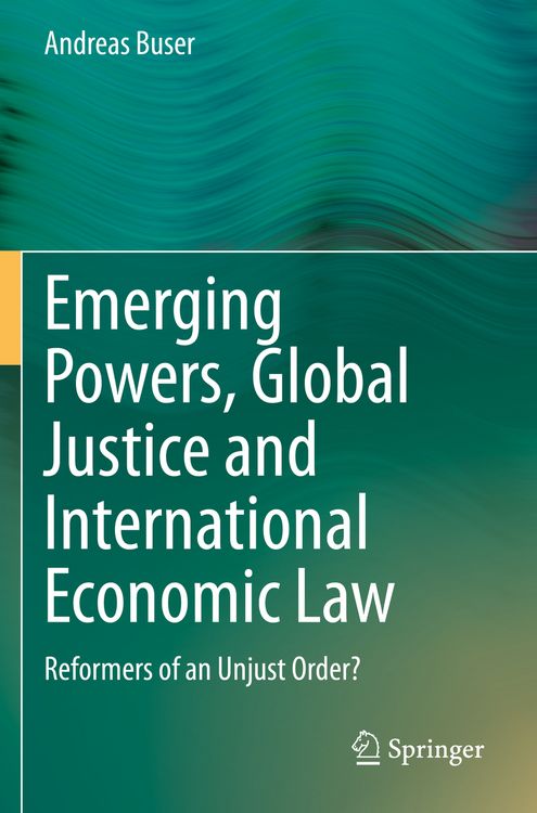 Produktbild: Emerging Powers, Global Justice and International Economic Law