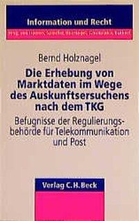 Produktbild: Die Erhebung von Marktdaten im Wege des Auskunftsersuchens nach dem TKG