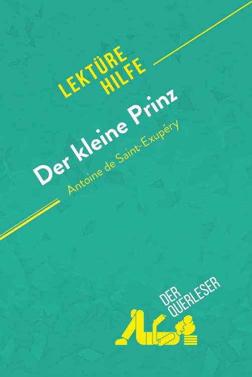Produktbild: Der kleine Prinz von Antoine de Saint-Exup&eacute;ry (Lekt&uuml;rehilfe)