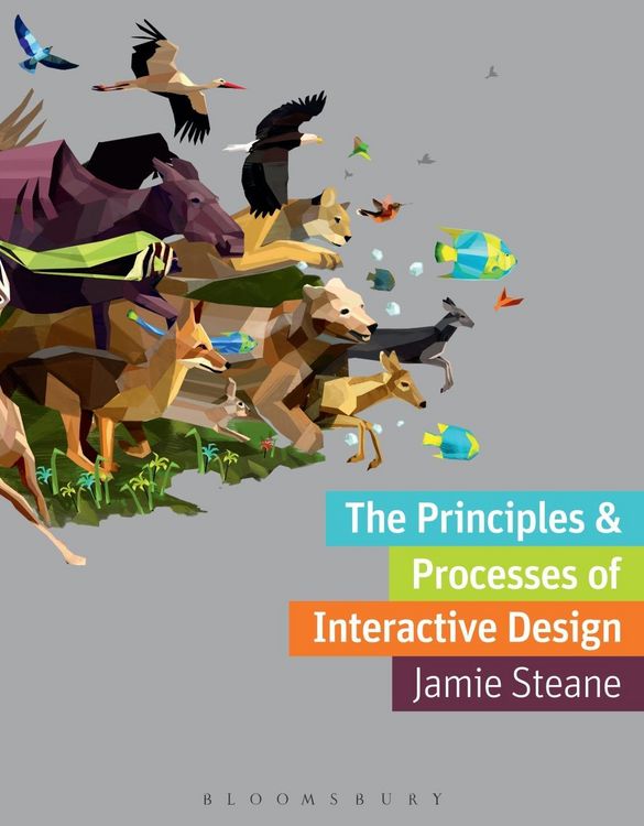 Produktbild: The Principles and Processes of Interactive Design