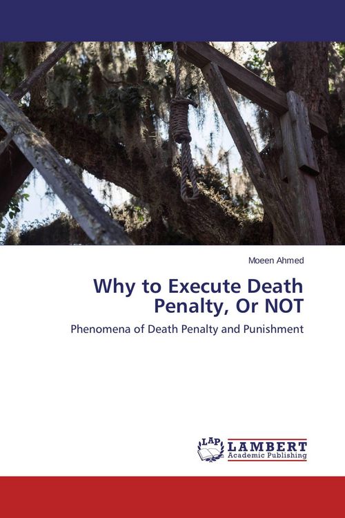 Produktbild: Why to Execute Death Penalty, Or NOT