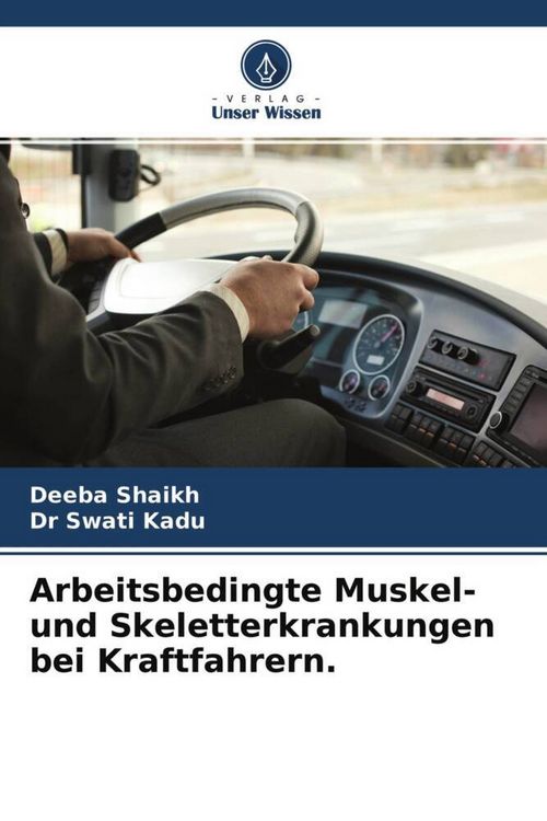 Produktbild: Arbeitsbedingte Muskel- und Skeletterkrankungen bei Kraftfahrern.