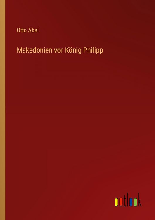 Produktbild: Makedonien vor K&ouml;nig Philipp