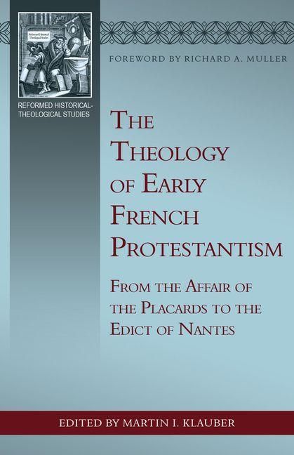 Produktbild: The Theology of Early French Protestantism