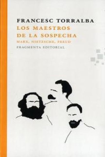 Produktbild: Los maestros de la sospecha : Marx, Nietzsche, Freud