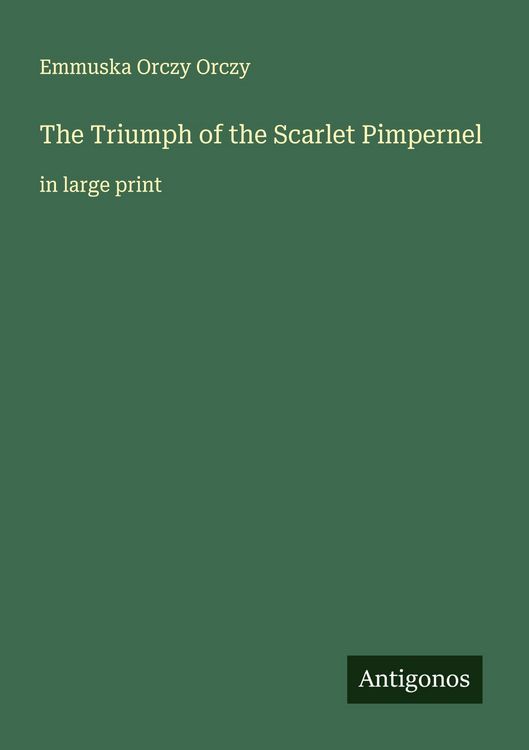 Produktbild: The Triumph of the Scarlet Pimpernel