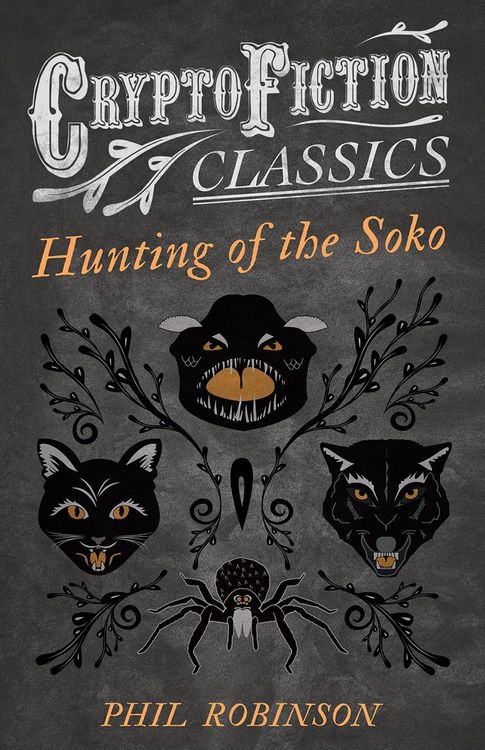 Produktbild: Hunting of the Soko (Cryptofiction Classics - Weird Tales of Strange Creatures)