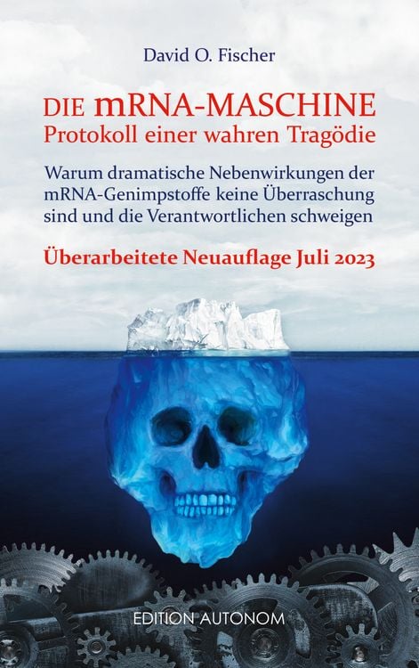 Produktbild: Die mRNA Maschine - Protokoll einer wahren Trag&ouml;die