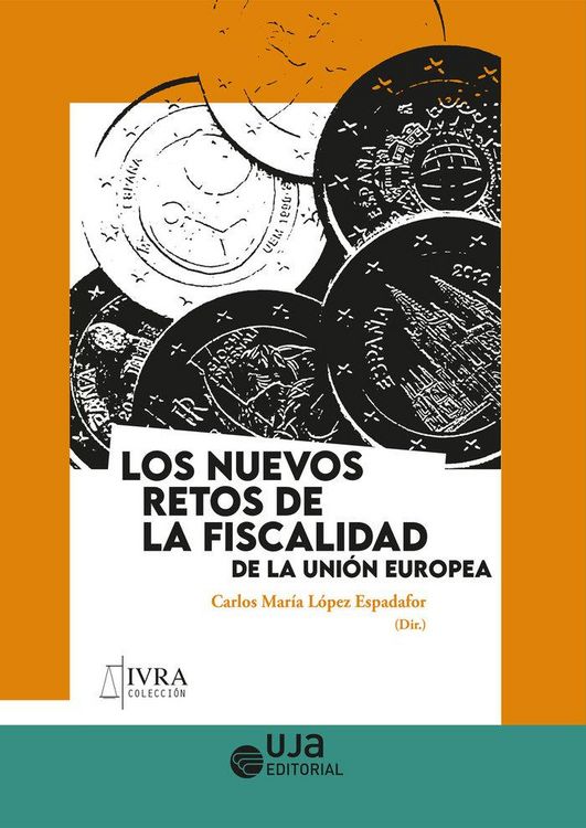 Produktbild: Los nuevos retos de la fiscalidad de la Uni&oacute;n Europea