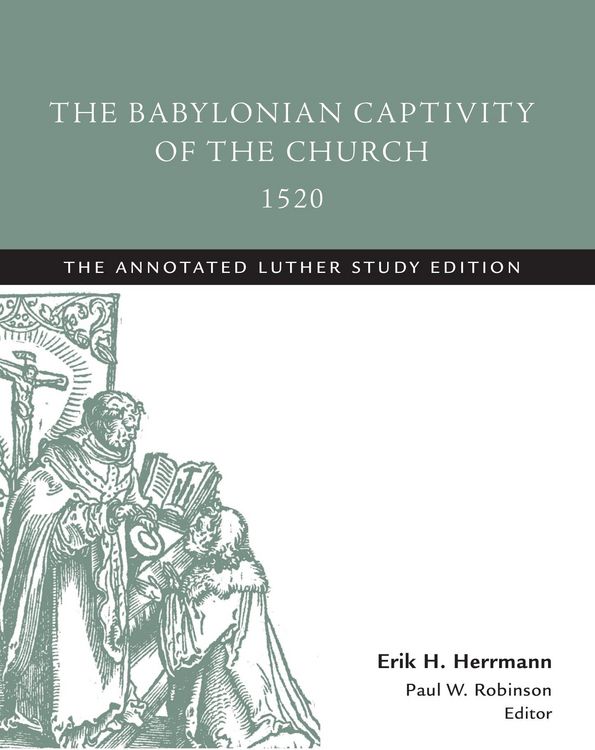 Produktbild: Babylonian Captivity of the Church, 1520
