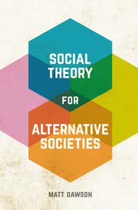 Produktbild: Social Theory for Alternative Societies
