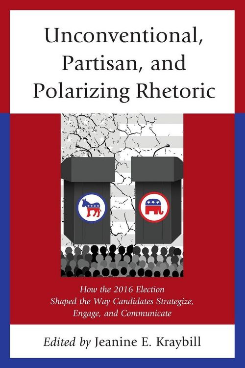 Produktbild: Unconventional, Partisan, and Polarizing Rhetoric