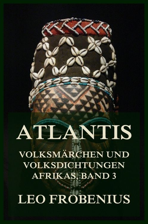 Produktbild: Atlantis: Volksm&auml;rchen und Volksdichtungen Afrikas