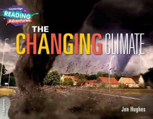 Produktbild: Cambridge Reading Adventures the Changing Climate 3 Explorers