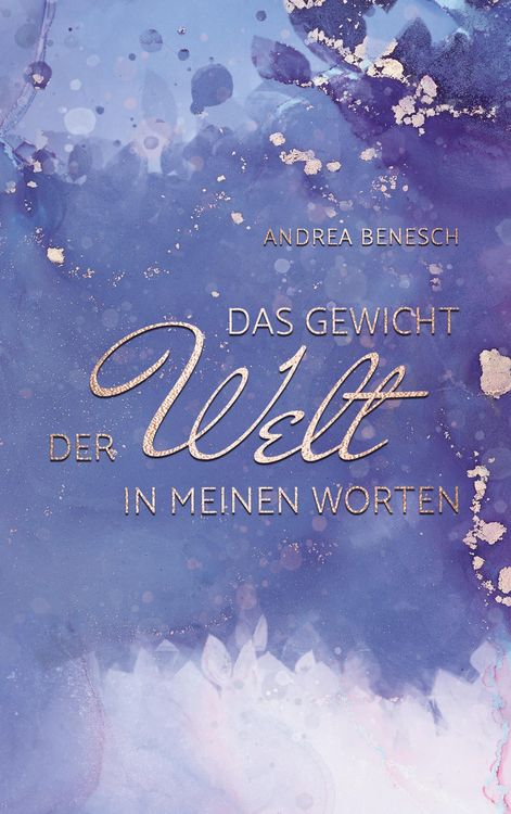 Produktbild: Das Gewicht der Welt in meinen Worten